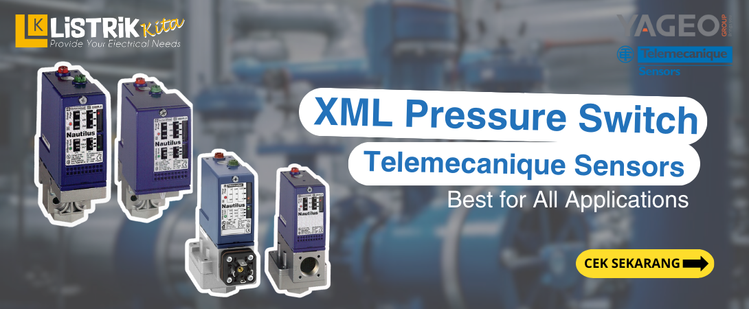 Get to Know How XML Pressure Switch Telemecanique Sensors Work and Its Types