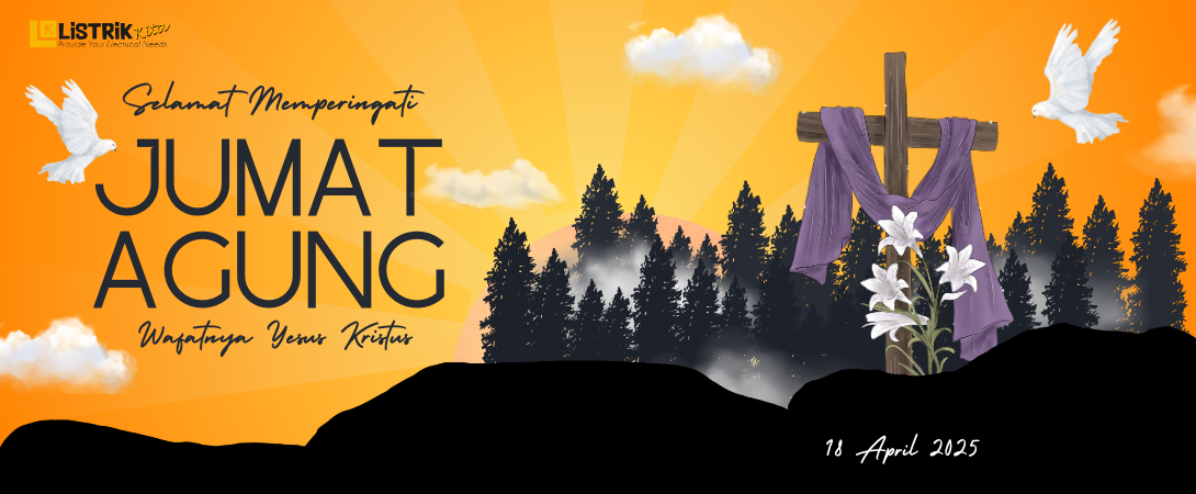SELAMAT MEMPERINGATI JUMAT AGUNG, 18 APRIL 2025